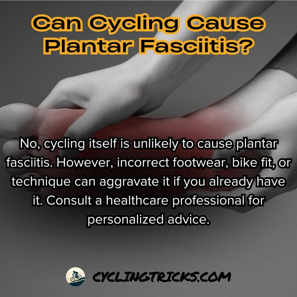 Can Cycling Cause Plantar Fasciitis