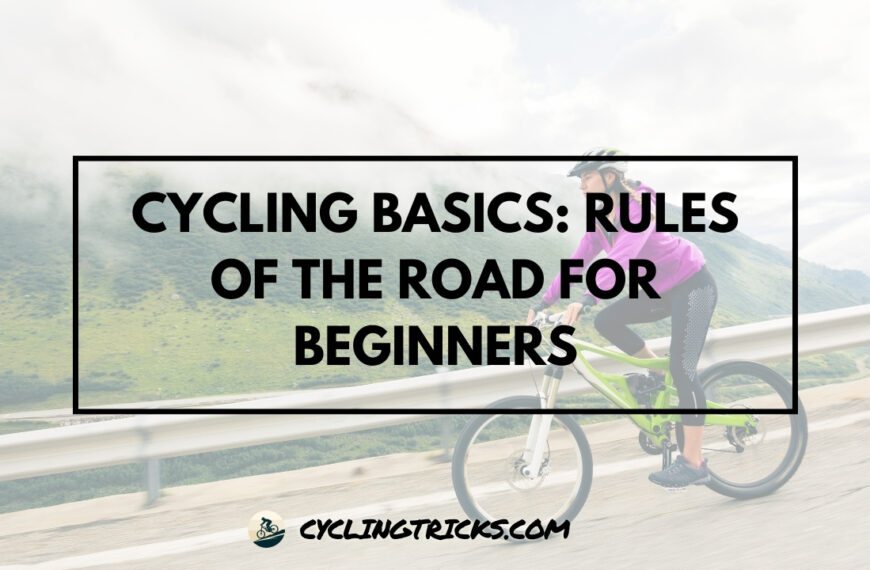 Cycling Basics: Rules of the Road for Beginners