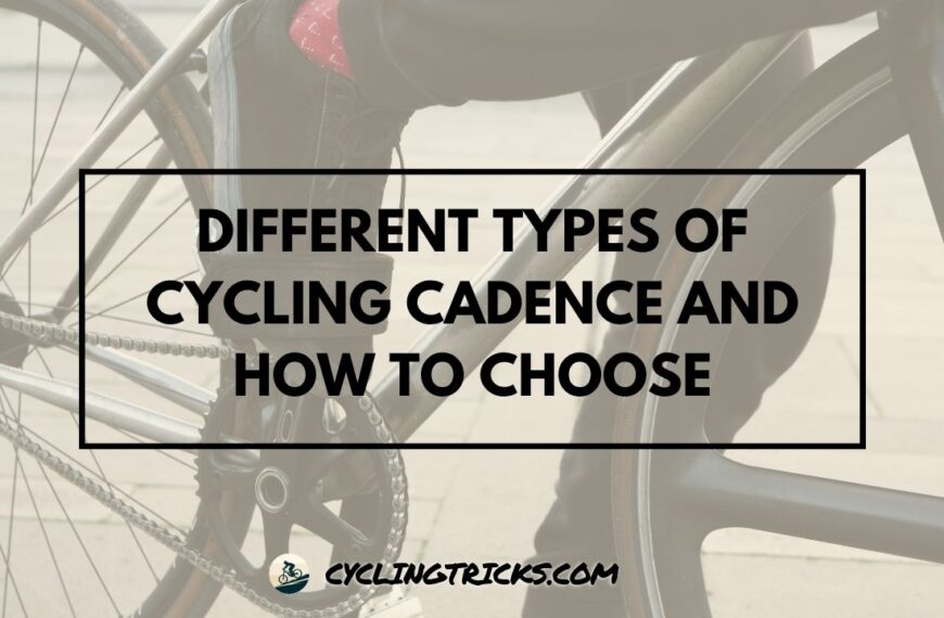 Different Types of Cycling Cadence and How to Choose