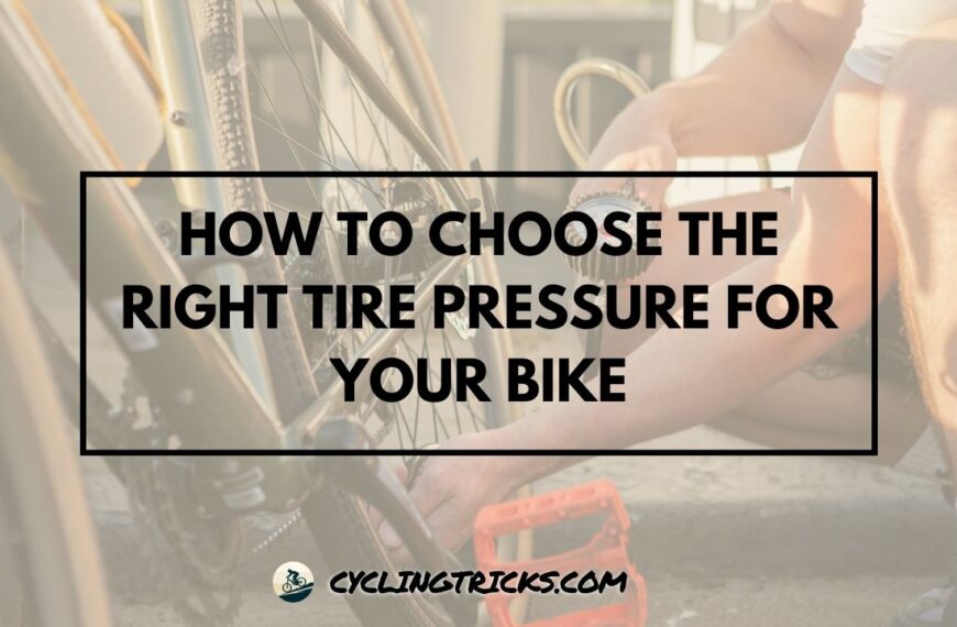 How to Choose the Right Tire Pressure for Your Bike