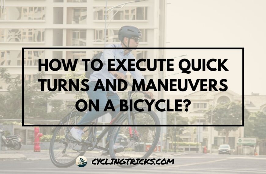How to Execute Quick Turns and Maneuvers on a Bicycle