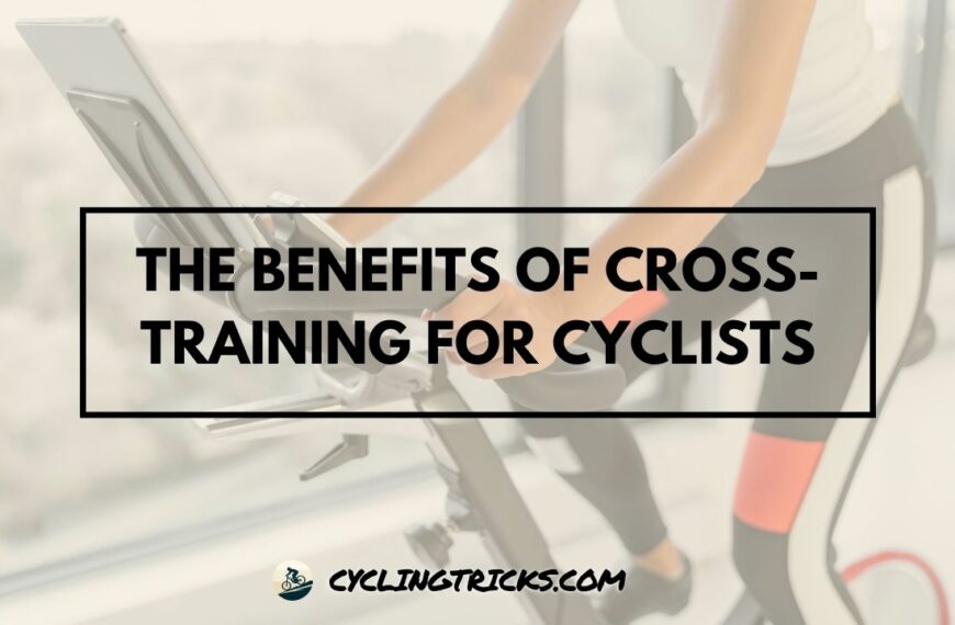 The Benefits of Cross-Training for Cyclists