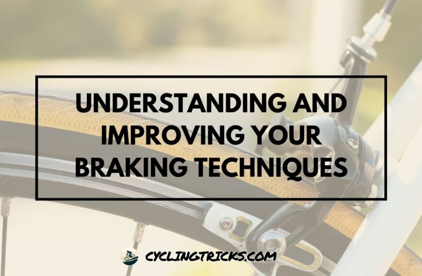 Understanding and Improving Your Braking Techniques