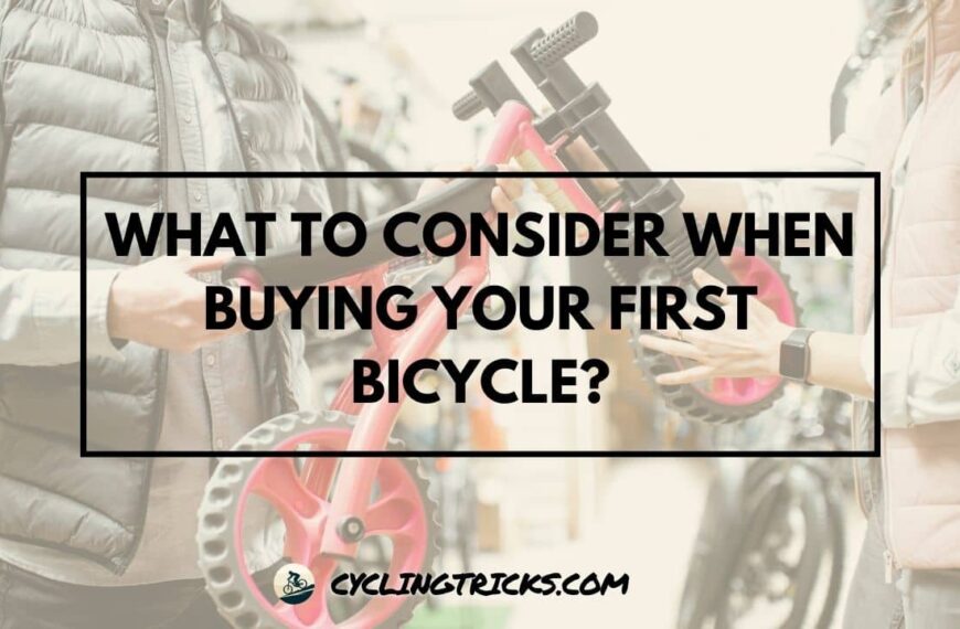 What to Consider When Buying Your First Bicycle