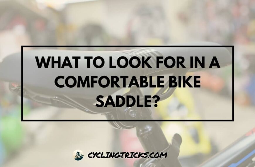 What to Look for in a Comfortable Bike Saddle