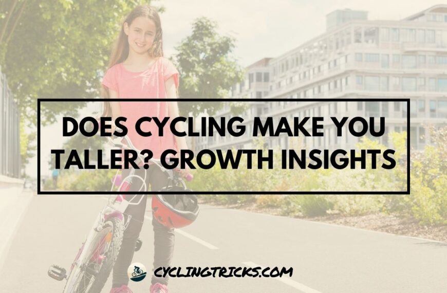 Does Cycling Make You Taller Growth Insights