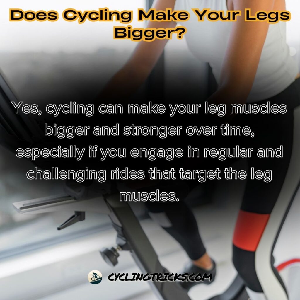 Does Cycling Make Your Legs Bigger