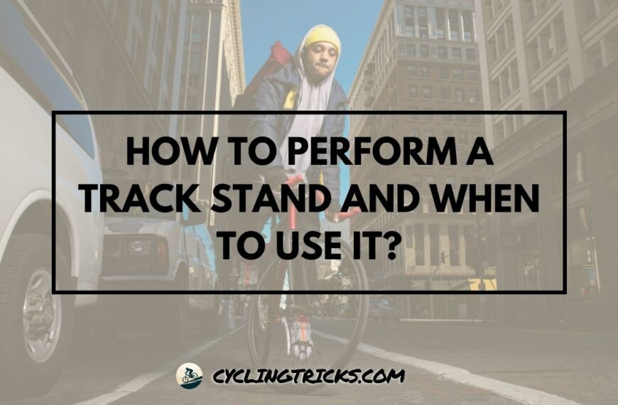 How to Perform a Track Stand and When to Use It